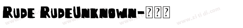 Rude RudeUnknown字体转换